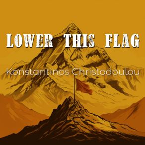 Download track Lower This Flag Konstantinos Christodoulou