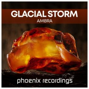 Download track Ambra (Extended Mix) Glacial Storm