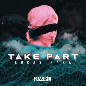 Download track Take Part LUCAS PARK