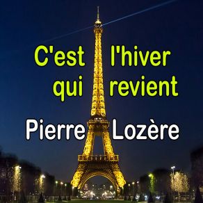 Download track C'est L'hiver Qui Revient Version Instrumentale Pierre Lozère