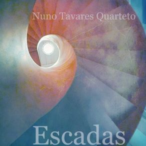 Download track Mais Espaço Nuno Tavares Quarteto