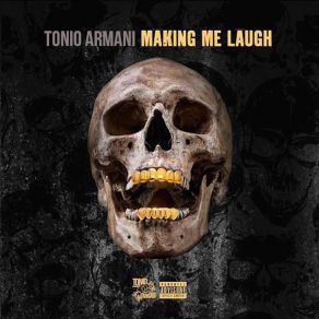 Download track Making Me Laugh Tonio Armani