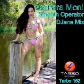 Download track Smooth Operator (Djane Remix) Samara Moni