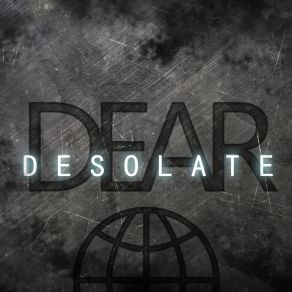 Download track A Life Of Revelation Dear Desolate