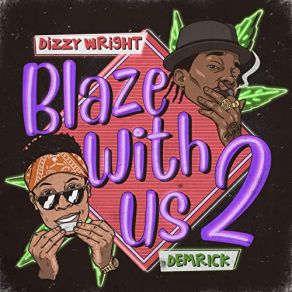 Download track All Night Dizzy Wright, Demrick