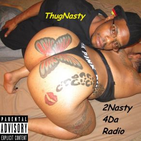 Download track Fat Girlz Goin Wild! ThugNasty