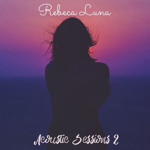 Download track Ya No Tiene Novio (Acoustic) Rebeca Luna