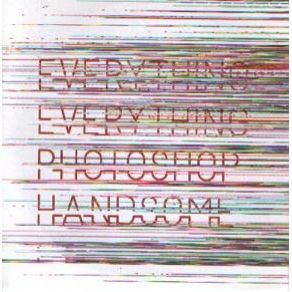 Download track Photoshop Handsome (Entrepreneurs Socratic - Suplex Remix Final) Everything Everything