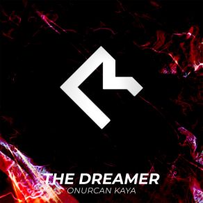 Download track The Dreamer Onurcan Kaya