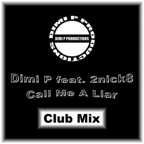 Download track Call Me A Liar (Club Mix Instrumental) 2NICK8