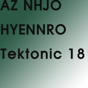 Download track TeKtonic 18 (Super Ver1.0) AZ NHJO HYENNRO