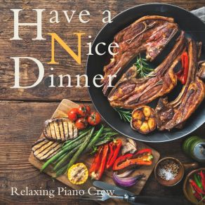 Download track The Nicest Dinner Relaxing Crew