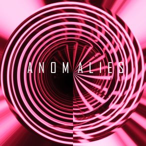 Download track Anomalies AN-TI