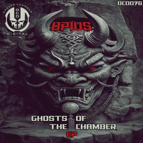 Download track Ghosts Of The Chamber (Jack Rapture Remix) Opius