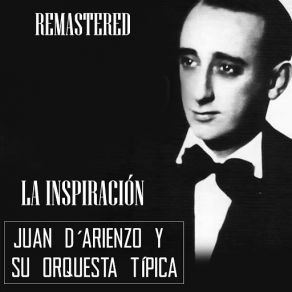 Download track El Huracán (Remastered) Su Orquesta Típica, Juan D´Arienzo
