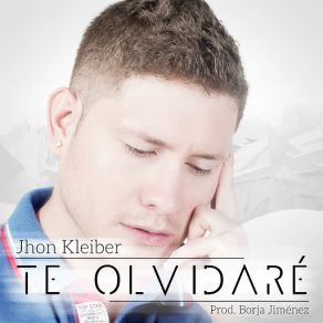 Download track Te Olvidaré Jhon Kleiber