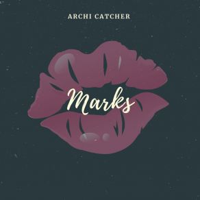 Download track Tell About Us Archi Catcher