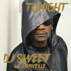 Download track Tonight (Instrumental) DJ Sweet La Merveille