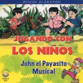 Download track Una Sonrisa John El Payasito Musical