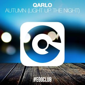 Download track Autumn (Light Up The Night) (Club Mix) Qarlo