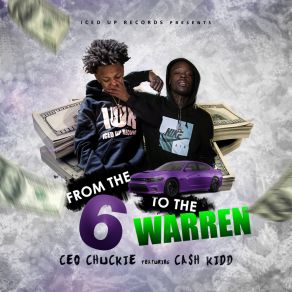 Download track From The 6 To The Warren Cash Kidd