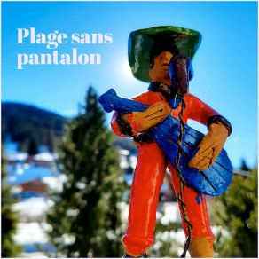 Download track Zanzo Plage Sans Pantalon