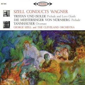 Download track Tannhäuser, WWV 70: Overture George Szell