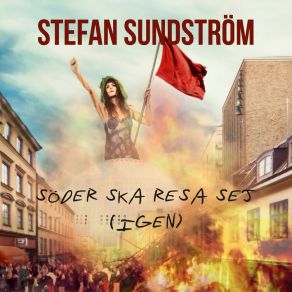 Download track Söder Ska Resa Sej (Igen) Stefan Sundstrom