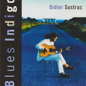 Download track Ca Sert A Quoi (En Duo Avec Chico Buarque) Didier Sustrac