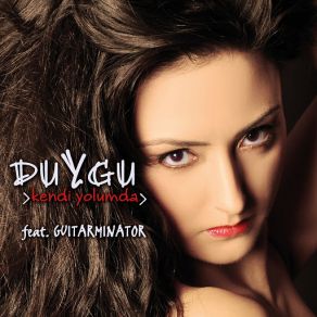 Download track Ben Aşkın Uğruna Duygu