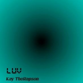 Download track Wuz It Luv Kay TheRapson