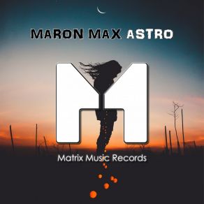 Download track Parallel Astro Maron Max