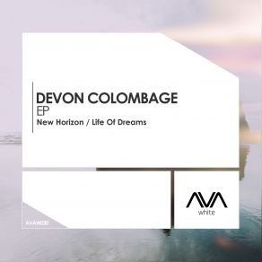 Download track Life Of Dreams Devon Colombage