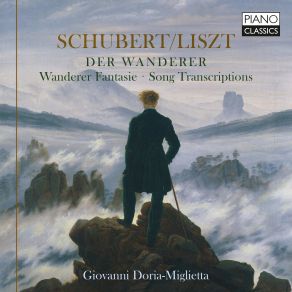 Download track Wanderer-Fantasie In C Major, Op. 15, D. 760 (S. 565a) III. Presto Giovanni Doria Miglietta