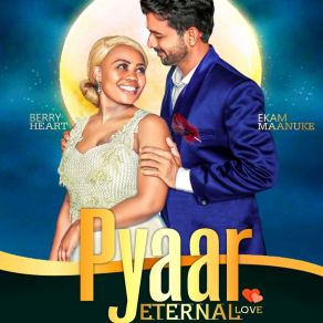 Download track Pyaar (Eternal Love) Ekam MaanukeEternal Love