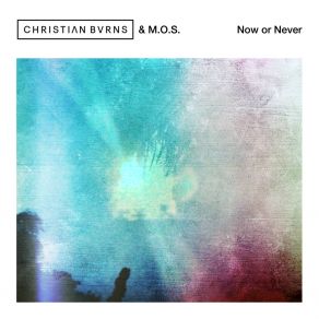 Download track Now Or Never M. O. S.