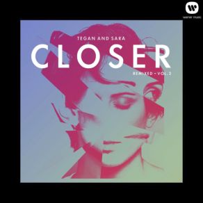 Download track Closer (Daddys Groove Remix) Tegan And Sara