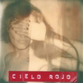 Download track Cielo Rojo (Versión Acústica) Love La Femme