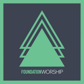 Download track Who You Say I Am Foundation Worship