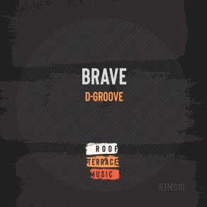 Download track Brave (Radio Mix) D Groove