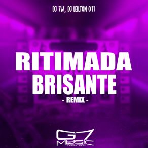 Download track Ritimada Brisante - Super Speed Up Dj Leilton 011