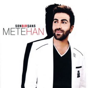 Download track Son Bir Şans Metehan