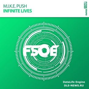 Download track Infinite Lives (Extended Mix) M. I. K. E. Push