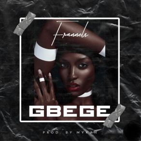 Download track Gbege Frannels