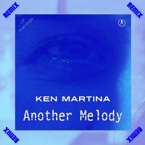 Download track Another Melody (Extended Alan Brando Mix) Ken Martina, Beach Club Records