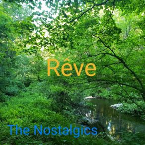 Download track Rêve The Nostalgics