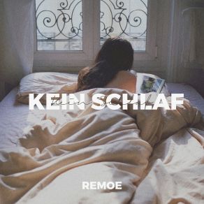 Download track Kein Schlaf Remoe