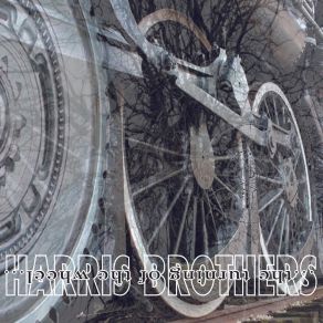 Download track Change Your World Around Harris Brothers