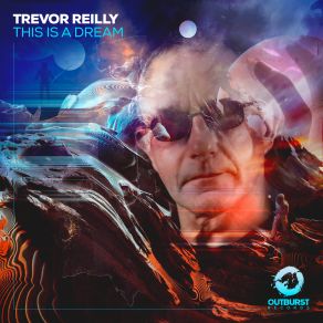 Download track This Is A Dream (Extended Mix) Trevor Reilly