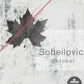 Download track Oktober (Original Mix) Soheilovic